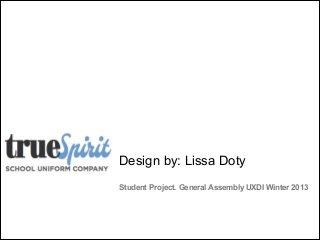 Design by: Lissa Doty 
Student Project. General Assembly UXDI Winter 2013

 