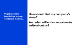 How to Tell Your Story: A Simple Framework for Startups