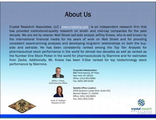 .
Crystal Research Associates, LLC (www.crystalra.com) is an independent research firm that
has provided institutional-qua...