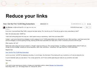 Reduce your links
 