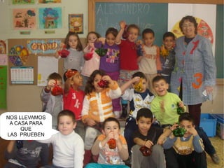 NOS LLEVAMOS A CASA PARA QUE LAS PRUEBEN