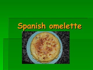 Spanish omelette 