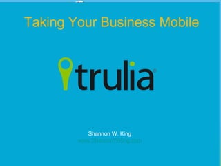 30+ Must-Have Mobile Apps




          Shannon W. King
       www.ShannonWKing.com
 
