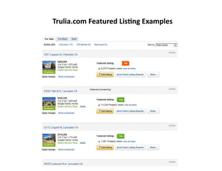 Trulia.com Featured LisƟng Examples
 