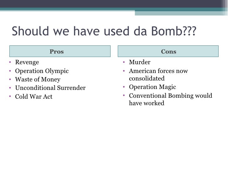 The Pros And Cons Of The Manhattan Project