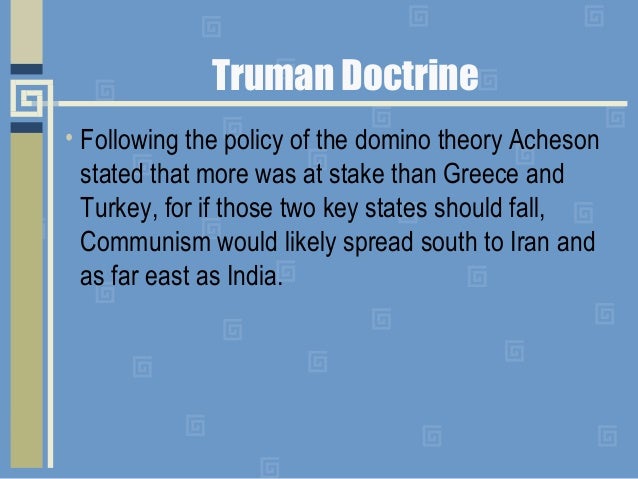truman doctrine effect The truman doctrine was the first in a series of containment moves by the us to provide economic and military aid aimed at preventing the spread of communist influence although it began as a policy of aid, the doctrine was followed by the marshall plan and a policy of military containment in europe by the creation of nato. truman doctrine effect The truman doctrine was the first in a series of containment moves by the us to provide economic and military aid aimed at preventing the spread of communist influence although it began as a policy of aid, the doctrine was followed by the marshall plan and a policy of military containment in europe by the creation of nato.