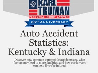 Car Accident Statistics in Kentucky and Indiana (And How Our Lawyers Can Help)