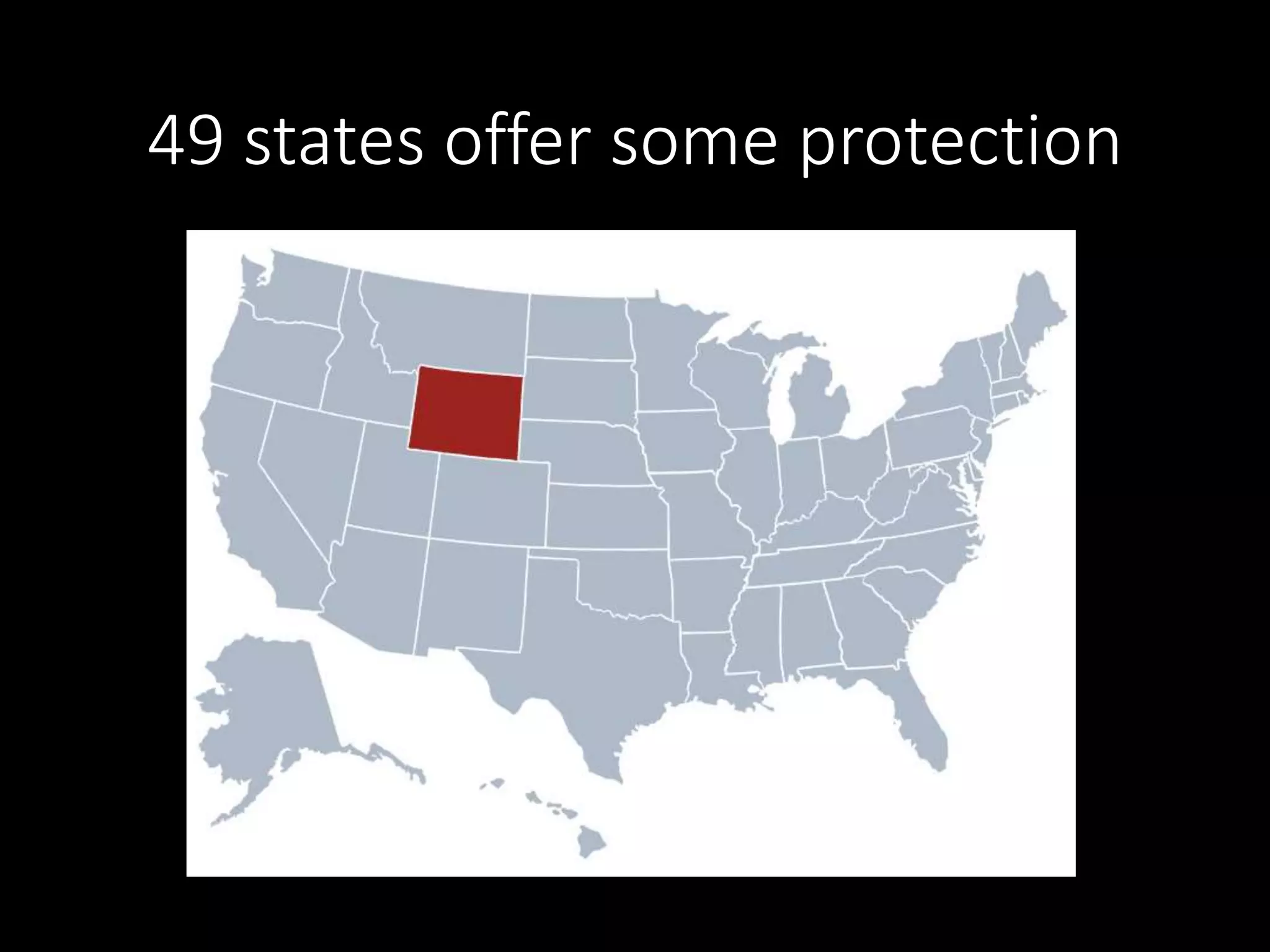 49 states offer some protection
 