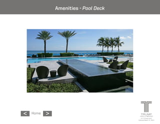 Amenities - Pool Deck




           <
<   Home
 