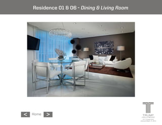 Residence 0   - Dining & Living Room




           <
<   Home
                                               2711 S Ocean Drive
                                           Hollywood Beach, FL 33019
 