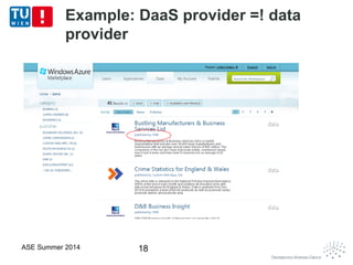Example: DaaS provider =! data
provider
18ASE Summer 2014
 
