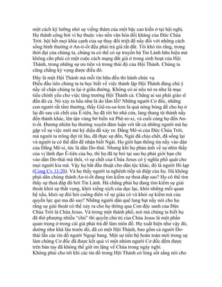 một cách kỹ lưỡng nhờ sự viếng thăm của một bậc cao kiến ở tại hội nghị.
Họ thành công bởi vì họ thuộc vào nền văn hóa đối kháng của Đức Chúa
Trời. hội hết mọi khía cạnh của sự thay đối triệt để nầy đối với những cách
sống bình thường ở An-ti-ốt đều phải trả giá rất đắt. Tôi khó tin rằng, trong
thời đại của chúng ta, chúng ta có thể có sự truyền bá Tin Lành hữu hiệu mà
không cần phải có một cuộc cách mạng đắt giá ở trong sinh hoạt của Hội
Thánh, trong những sự ưu tiên và trong thái độ của Hội Thánh. Chúng ta
cũng chẳng kỳ vọng được điều đó.
Đây là một Hội Thánh mà mỗi tín hữu đều thi hành chức vụ
Điều đầu tiên chúng ta ta học biết về việc thành lập Hội Thánh đáng chú ý
nầy sẽ chận chúng ta lại ở giữa đường. Không có ai nêu nó ra như là mục
tiêu chính yếu cho việc tăng trưởng Hội Thánh cả. Chẳng ai sai phái giáo sĩ
đến đó cả. Nó xảy ra hầu như là do lầm lỗi! Những người Cơ đốc, những
con người rất tầm thường, thấy Giê-ru-sa-lem là quá nóng bỏng để cho họ ở
lại đó sau cái chết của Ê-tiên, họ đã rời bỏ nhà cửa, lang thang từ thành nầy
đến thành khác, lên tận vùng bờ biển xứ Phê-ni-xi, và cuối cùng họ đến An-
ti-ốt. Đương nhiên họ thường xuyên đàm luận với tất cả những người mà họ
gặp về sự việc mới mẻ kỳ diệu đã xảy ra: Đấng Mê-si của Đức Chúa Trời,
mà người ta trông đợi từ lâu, đã thực sự đến, Ngài đã chịu chết, đã sống lại
và người ta có thể đến để nhận biết Ngài. Họ giới hạn thông tin nầy vào dân
của Đấng Mê-si, tức là dân Do-thái. Nhưng khi họ phản ánh về sự nhìn thấy
của vị lãnh đạo Ê-tiên của họ, thì họ đã tự hỏi tại sao họ phải giới hạn chỉ
vào dân Do-thái mà thôi, vì sự chết của Chúa Jesus có ý nghĩa phổ quát cho
mọi người kia mà. Vậy họ bắt đầu thuật cho dân tộc khác, đó là người Hi-lạp
(Cong Cv 11:20). Và họ thấy người ta nghênh tiếp sứ điệp của họ. Há không
phải dân chúng thành An-ti-ốt đang tìm kiếm sự thoả đáp sao? Họ có thể tìm
thấy sự thoả đáp đó bởi Tin Lành. Há chẳng phải họ đang tìm kiếm sự giải
thoát khỏi sự thất vọng, khỏi xiềng xích của dục lạc, khỏi những mối quan
hệ xấu, khỏi sự đòi hỏi cuồng điên về sự giàu có và khỏi sự kiềm toả của
quyền lực quỉ ma đó sao? Những người dân quê lang bạt nầy nói cho họ
rằng sự giải thoát có thể xảy ra cho họ thông qua Con độc sanh của Đức
Chúa Trời là Chúa Jesus. Và trong một thành phố, nơi mà chúng ta biết họ
đã thờ phượng nhiều “chủ” thì quyền chủ trị của Chúa Jesus là một phần
quan trọng ở trong cái giá phải trả để làm môn đồ. Họ xuất hiện như vậy đó,
dường như khá lâu trước đó, đã có một Hội Thánh, bao gồm cả người Do-
thái lẫn các tín đồ người Ngoại bang. Một sự tiến bộ hoàn toàn mới trong sự
làm chứng Cơ đốc đã được kết quả vì một nhóm người Cơ đốc đếm được
trên bàn tay đã không thể giữ im lặng về Chúa trong ngày nghỉ.
Không phải cho tới khi các tín đồ trong Hội Thánh có lòng sốt sắng nói cho
 