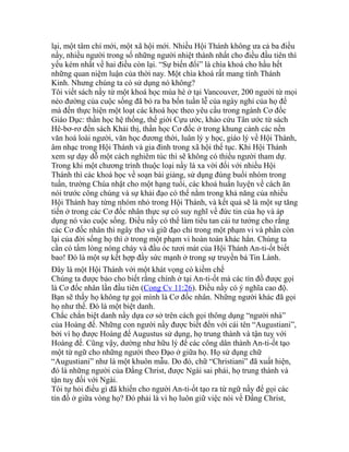 lại, một tâm chí mới, một xã hội mới. Nhiều Hội Thánh không ưa cả ba điều
nầy, nhiều người trong số những người nhiệt thành nhất cho điều đầu tiên thì
yếu kém nhất về hai điều còn lại. “Sự biến đổi” là chìa khoá cho hầu hết
những quan niệm luận của thời nay. Một chìa khoá rất mang tính Thánh
Kinh. Nhưng chúng ta có sử dụng nó không?
Tôi viết sách nầy từ một khoá học mùa hè ở tại Vancouver, 200 người từ mọi
nẻo đường của cuộc sống đã bỏ ra ba bốn tuần lễ của ngày nghỉ của họ để
mà đến thực hiện một loạt các khoá học theo yêu cầu trong ngành Cơ đốc
Giáo Dục: thần học hệ thống, thế giới Cựu ước, khảo cứu Tân ước từ sách
Hê-bơ-rơ đến sách Khải thị, thần học Cơ đốc ở trong khung cảnh các nền
văn hoá loài người, văn học đương thời, luân lý y học, giáo lý về Hội Thánh,
âm nhạc trong Hội Thánh và gia đình trong xã hội thế tục. Khi Hội Thánh
xem sự dạy dỗ một cách nghiêm túc thì sẽ không có thiếu người tham dự.
Trong khi một chương trình thuộc loại nầy là xa vời đối với nhiều Hội
Thánh thì các khoá học về soạn bài giảng, sử dụng đúng buổi nhóm trong
tuần, trường Chúa nhật cho một hạng tuổi, các khoá huấn luyện về cách ăn
nói trước công chúng và sự khải đạo có thể nằm trong khả năng của nhiều
Hội Thánh hay từng nhóm nhỏ trong Hội Thánh, và kết quả sẽ là một sự tăng
tiến ở trong các Cơ đốc nhân thực sự có suy nghĩ về đức tin của họ và áp
dụng nó vào cuộc sống. Điều nầy có thể làm tiêu tan cái tư tưởng cho rằng
các Cơ đốc nhân thì ngây thơ và giữ đạo chỉ trong một phạm vi và phần còn
lại của đời sống họ thì ở trong một phạm vi hoàn toàn khác hẳn. Chúng ta
cần có tấm lòng nóng cháy và đầu óc tươi mát của Hội Thánh An-ti-ốt biết
bao! Đó là một sự kết hợp đầy sức mạnh ở trong sự truyền bá Tin Lành.
Đây là một Hội Thánh với một khát vọng có kiềm chế
Chúng ta được bảo cho biết rằng chính ở tại An-ti-ốt mà các tín đồ được gọi
là Cơ đốc nhân lần đầu tiên (Cong Cv 11:26). Điều nầy có ý nghĩa cao độ.
Bạn sẽ thấy họ không tự gọi mình là Cơ đốc nhân. Những người khác đã gọi
họ như thế. Đó là một biệt danh.
Chắc chắn biệt danh nầy dựa cơ sở trên cách gọi thông dụng “người nhà”
của Hoàng đế. Những con người nầy được biết đến với cái tên “Augustiani”,
bởi vì họ được Hoàng đế Augustus sử dụng, họ trung thành và tận tuỵ với
Hoàng đế. Cũng vậy, dường như hữu lý để các công dân thành An-ti-ốt tạo
một từ ngữ cho những người theo Đạo ở giữa họ. Họ sử dụng chữ
“Augustiani” như là một khuôn mẫu. Do đó, chữ “Christiani” đã xuất hiện,
đó là những người của Đấng Christ, được Ngài sai phái, họ trung thành và
tận tuỵ đối với Ngài.
Tôi tự hỏi điều gì đã khiến cho người An-ti-ốt tạo ra từ ngữ nầy để gọi các
tín đồ ở giữa vòng họ? Đó phải là vì họ luôn giữ việc nói về Đấng Christ,
 