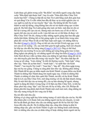 Lành được gói ghém trong cuốn “Ba điểm” mà nhiều người cung cấp; hoặc
cuốn “Bốn định luật thuộc linh”; hay là cuốn “Năm điều Đức Chúa Trời
muốn bạn biết”. Chúng ta thật đã rao bán Tin Lành bằng cách đơn giản hoá
nó quá đáng! Các Cơ đốc nhân ban đầu đã thực sự tự mình nghiên cứu và
suy nghĩ ra cách họ sẽ rao truyền “đạo” nầy. Họ không hề đổi Tin Lành
thành ra một hệ thống, cũng không làm cho nó trở thành nông cạn và đơn
giản đi. Họ biết rằng Tin Lành giống như một cái biển: một đứa trẻ chỉ có
thể lội ở trong chỗ cạn của nó, nhưng một con hươu cao cổ thì có thể ra
ngoài chỗ sâu của nó cách xa đó. Làm thế nào nó có thể khác đi được với
Đức Chúa Trời? Do đó, chúng ta thấy những người giảng đạo ban đầu gặp
nhiều khó khăn. Không thể có bài giảng ngắn và sự thách thức trong năm
phút đối với họ! Phao-lô đã có thể biện luận suốt ngày với những lãnh tụ
Do-thái (Cong Cv 28:23). Ông có thể nói cho tới khi Ơ-tích ngủ gục và từ
nơi cửa sổ rơi xuống - rồi, sau một thời gian bị ngắt quãng, buổi nói chuyện
lại tiếp tục cho đến lúc hừng sáng (Cong Cv 20:7-11). Ông có thể thuê
phòng hội của trường Ti-ra-nu suốt những giờ nóng bỏng giữa trưa và làm
đông nghẹt căn phòng ấy với những người sốt sắng tìm hiểu (Cong Cv 19:9).
John Stott đã lưu ý đến sự khác nhau của những từ ngữ được dùng để mô tả
các nhà truyền giáo ban đầu trong việc truyền “đạo”. Họ nắm chặt đạo đó
trong sự sốt sắng. “Làm chứng” là chữ rất thường xuyên, “biện luận” cũng
như vậy; “bám sát sự bàn thảo”; “tranh luận”; “so sánh bản văn Kinh
Thánh”; “rao truyền Tin Lành”; “loan báo”; “dạy dỗ”. Họ chìm ngập trong
đạo mà họ rao giảng. Chúng ta cũng phải làm như vậy. Không phải những
Hội Thánh đã bỏ qua sự nhấn mạnh của Kinh Thánh và quan điểm của Kinh
Thánh là những Hội Thánh đang lớn mạnh ngày nay. Chính là những Hội
Thánh và những tổ chức bên cạnh Hội Thánh, mà đối với họ Kinh Thánh
thật là Lời của Đức Chúa Trời, mới tăng trưởng với tốc độ thật nhanh chóng.
Đây là một thời đại của sự tương đối, của sự hào nhoáng bề ngoài, nhưng
người ta đang đói khát ở trong lòng về lẽ thật của Đức Chúa Trời, và khi họ
được phơi bày cùng “đạo” của Tân ước thì họ sẽ thấy, như J.B. Philips đã
khám phá khi ông phiên dịch Kinh Thánh một cách tươi mới, rằng những tài
liệu nầy mang trong đó âm vang của lẽ thật.
Họ nói đến một nhu cầu
Không có gì cứng ngắt hay kém tưởng tượng về cách tiếp cận của họ. Họ bắt
đầu khám phá vị trí thuộc linh của những người mà họ nói chuyện, và một
khi họ đã đánh giá được nhu cầu của những người đó thì họ liên hệ Chúa
Jesus đến nhu cầu đó. Họ là những nhịp cầu, cũng như chúng ta phải là
những nhịp cầu: gắn vào Kinh Thánh và gắn vào những hoàn cảnh đương
thời và những nhu cầu của cá nhân riêng rẽ hoặc những nhóm người mà họ
 