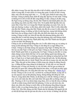 đốc nhân ở trong Tân ước hầu như đều ở thể số nhiều: người ấy là một con
chiên ở trong đàn, là một chiến sĩ ở trong đạo quân, là một chi thể ở trong
thân, một viên đá trong ngôi nhà, v.v.... Cơ đốc giáo chính là một công việc
kết hợp. Chúng ta không được định để sống độc lập hay đi một mình. Chúng
ta không đi từ chỗ cô đơn để đến cùng Đấng Cô độc; chúng ta đi đến cùng
Ba Ngôi trong sự thông công. Do đó, Hội Thánh là một thành phần cần yếu
của những mục đích của Đức Chúa Trời. Nó là phần thiết lập đầu tiên của
nước Đức Chúa Trời và ở trong Hội Thánh luật pháp của nước Trời, tức là
luật yêu thương và phục vụ lẫn nhau, phát triển mạnh. Mọi Cơ đốc nhân đều
cần đến Hội Thánh, cũng như Hội Thánh cần đến tất cả mọi Cơ đốc nhân. Sự
thờ phượng chung và những sự biểu lộ nhỏ hẹp hơn, mang tính không chính
thức hơn của sự thông công Cơ đốc đều cần thiết như nhau cho sự tăng
trưởng. Chúng ta thấy các môn đồ ban đầu thờ phượng không phải chỉ ở
trong đền thờ và nhà hội nhưng họ cũng thờ phượng một cách không chính
thức từ nhà nầy sang nhà kia. Hạnh phúc thay cho Hội Thánh nào bao gồm
cả hai mô thức thờ phượng ấy.
Chúng ta cần sự nhóm hiệp đông đảo các Cơ đốc nhân trong sự vui mừng và
trong sự thờ phượng hết lòng. Chúng ta cần dâng lời ca ngợi Đấng Cứu
Chuộc. Chúng ta cần hiệp chung cầu nguyện cùng Ngài về những nhu cầu
lớn lao của dân Ngài và thế giới của Ngài. Chúng ta cần phơi bày một sự đọc
Kinh Thánh quân bình và sự giảng dạy Lời Ngài. Chúng ta cần đến và xưng
nhận chúng ta kém thiếu biết bao với tư cách những người dọn đường cho
nước của Đức Chúa Trời và thường chuyên chở những tư tưởng lệch lạc biết
bao về Ngài là ai và Ngài muốn điều gì ở trong thế giới nầy. Sự thờ phượng
chung là một điều cần có. Kinh Thánh Tân ước đã coi trọng việc nầy như thế
nào: “Hãy cầm giữ sự làm chứng về điều trong cậy chúng ta chẳng chuyển
lay, vì Đấng đã hứa cùng chúng ta là thành tín. Ai nấy hãy coi sóc nhau để
khuyên giục về lòng yêu thương và việc tốt lành; chớ bỏ qua sự nhóm lại
như mấy kẻ quen làm, nhưng phải khuyên bảo nhau, và hễ anh em thấy ngày
ấy hầu gần chừng nào, thì càng phải làm như vậy chừng nấy” (HeDt 10:23
trở đi). Chúng ta cần có sức lực, sự khích lệ, sự khuyến khích, sự dạy dỗ và
sự cầu nguyện của sự thờ phượng chung, nhưng không thể dừng lại ở đó.
Than ôi, trong nhiều Hội Thánh, nó đã dừng lại ở chỗ đó. Không có điều gì
xảy ra từ cuối tuần nầy đến cuối tuần khác liên quan đến sự thông công Cơ
đốc. Thường có rất ít sự nhóm hiệp cùng nhau, rất ít cơ hội để chia sẻ những
vấn đề cá nhân trong chính buổi thờ phượng. Cả hai sự yếu kém nầy cần
được sửa chữa nếu chúng ta muốn thấy sự thờ phượng sống động trong gia
đình Cơ đốc và sự tăng trưởng thực sự với tư cách một gia đình của Đức
Chúa Trời. Nếu Hội chúng của Hội Thánh nhỏ bé (khoảng 200 người) thì rất
có thể để kết hợp một thì giờ nào đó chia sẻ các tin tức và những vấn đề liên
 