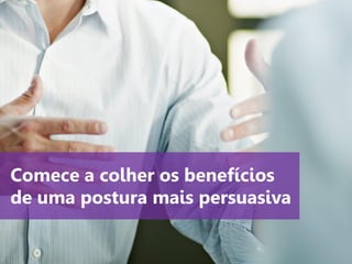 www.agendor.com.br
Comece a colher os benefícios
de uma postura mais persuasiva
 