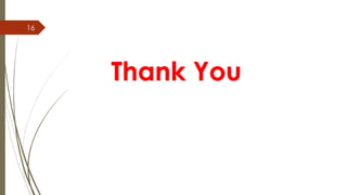 16
Thank You
 