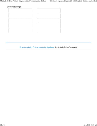 Sponsored Listings
Your Online Survey
Start a Small Business
Cheap Laptop Deals
Totally Free Stuff
Today's Free Samples
a
a
a
a
a
Engineersdaily | Free engineering database © 2018 All Rights Reserved.
3 Methods for Truss Analysis | Engineersdaily | Free engineering database http://www.engineersdaily.com/2011/01/3-methods-for-truss-analysis.html
12 of 12 8/31/2018 10:59 AM
 