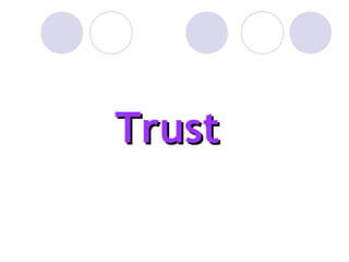 Trust
 