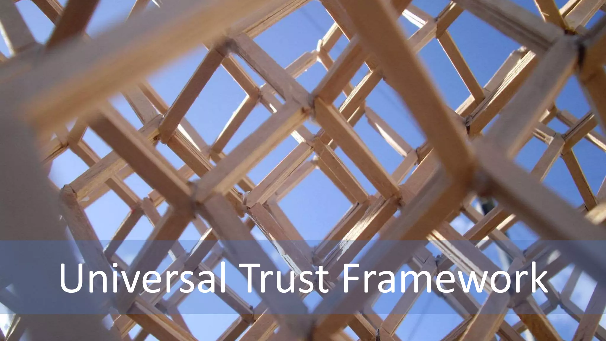 Universal Trust Framework
 