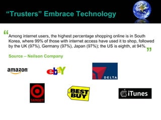 “Trusters” Embrace Technology
 