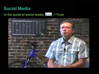 Social Media
In the world of social media   = Trust
 