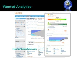 Wanted Analytics




     www.wantedanalytics.com
 