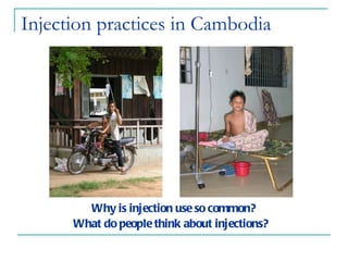 Building Informed Trust: Injection Practices in Cambodia | PPT