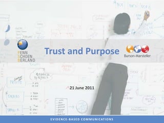 Trust and Purpose 21 June 2011 