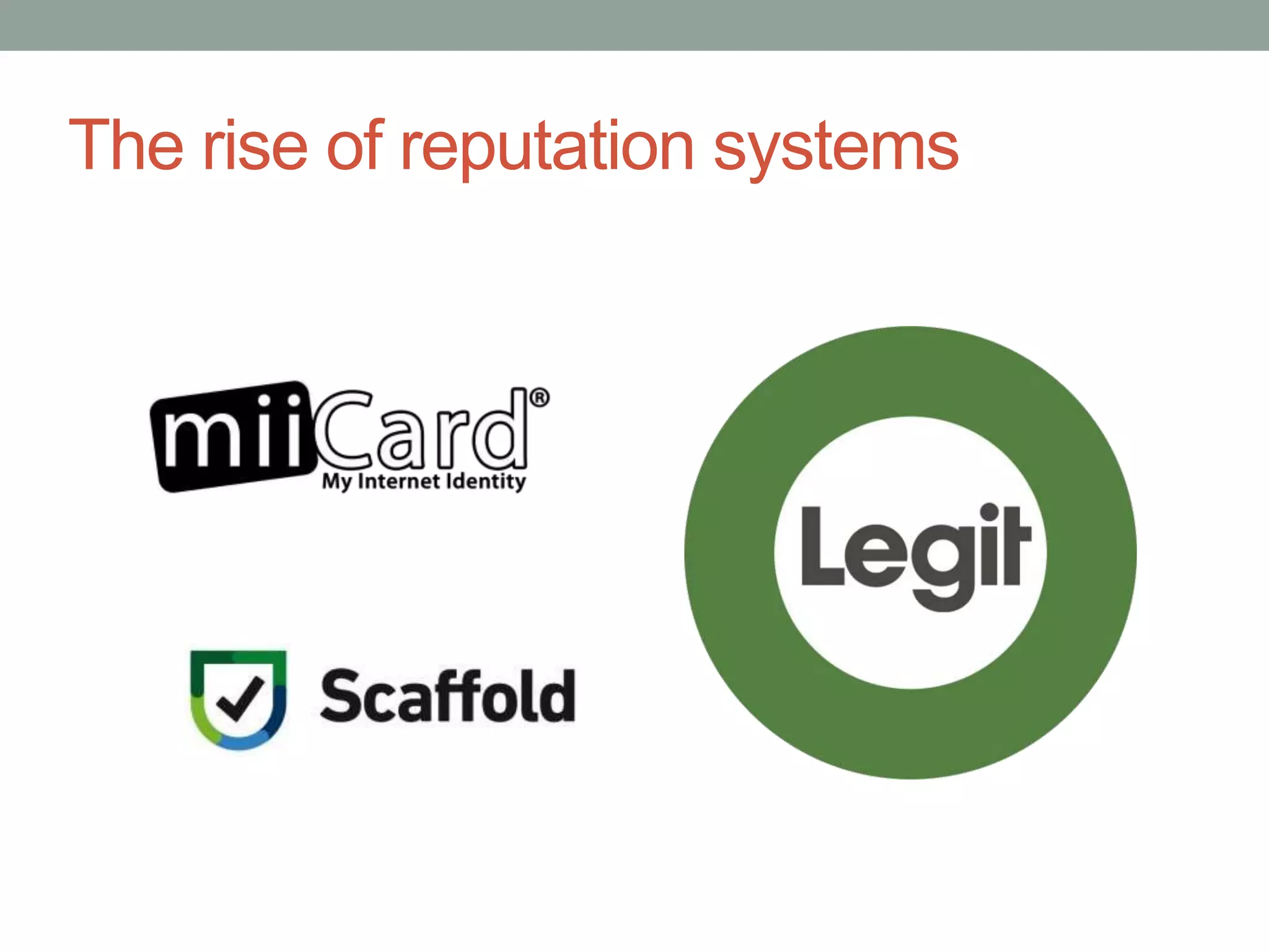 The rise of reputation systems
 