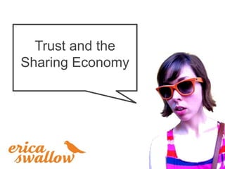 Trust and the
Sharing Economy
 