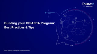 TrustArc Webinar - Building your DPIA/PIA Program: Best Practices ...