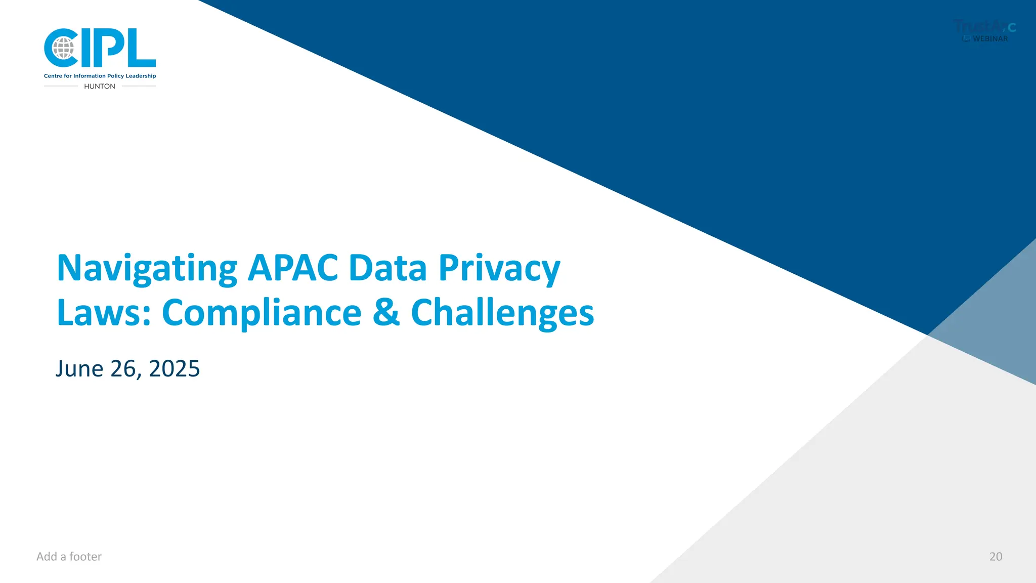 Add a footer 20
Navigating APAC Data Privacy
Laws: Compliance & Challenges
June 26, 2025
 