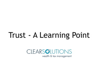 Trust - A Learning Point 
 