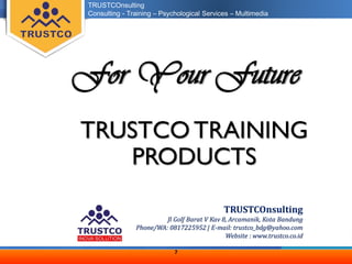 TRUSTCO Profil dan Produk