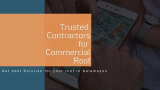 Trusted Contractors for Commercial Roof