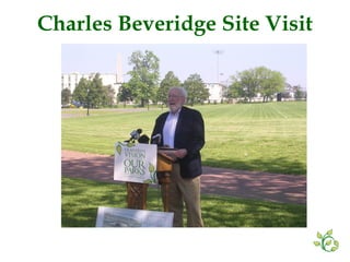 Charles Beveridge Site Visit 