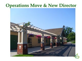 Operations Move & New Director 