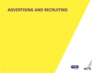 ADVERTISING AND RECRUITING
18
 