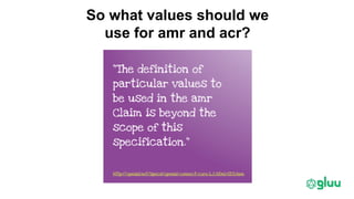 So what values should we
use for amr and acr?
 