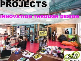 FUNKY PROJECTS INNOVATION THROUGH DESIGN 