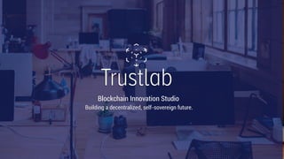 Blockchain Innovation Studio
Building a decentralized, self-sovereign future.
 