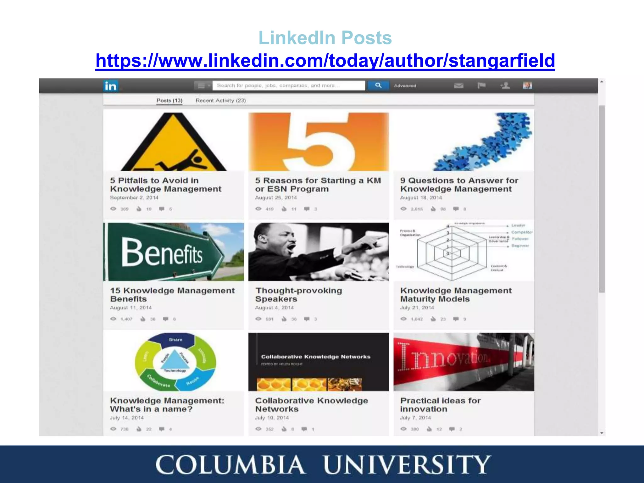 LinkedIn Posts
https://www.linkedin.com/today/author/stangarfield
 