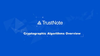 Cryptographic Algorithms Overview
 