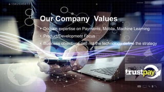 Trustpay-digital payment platform | PPTX