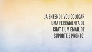 Customer Success - O que é e como aplicar em sua startup?