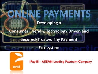 iPay88 – ASEAN Leading Payment Company
 