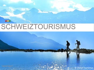 SCHWEIZTOURISMUS 
© Ötztal Tourismus 
 