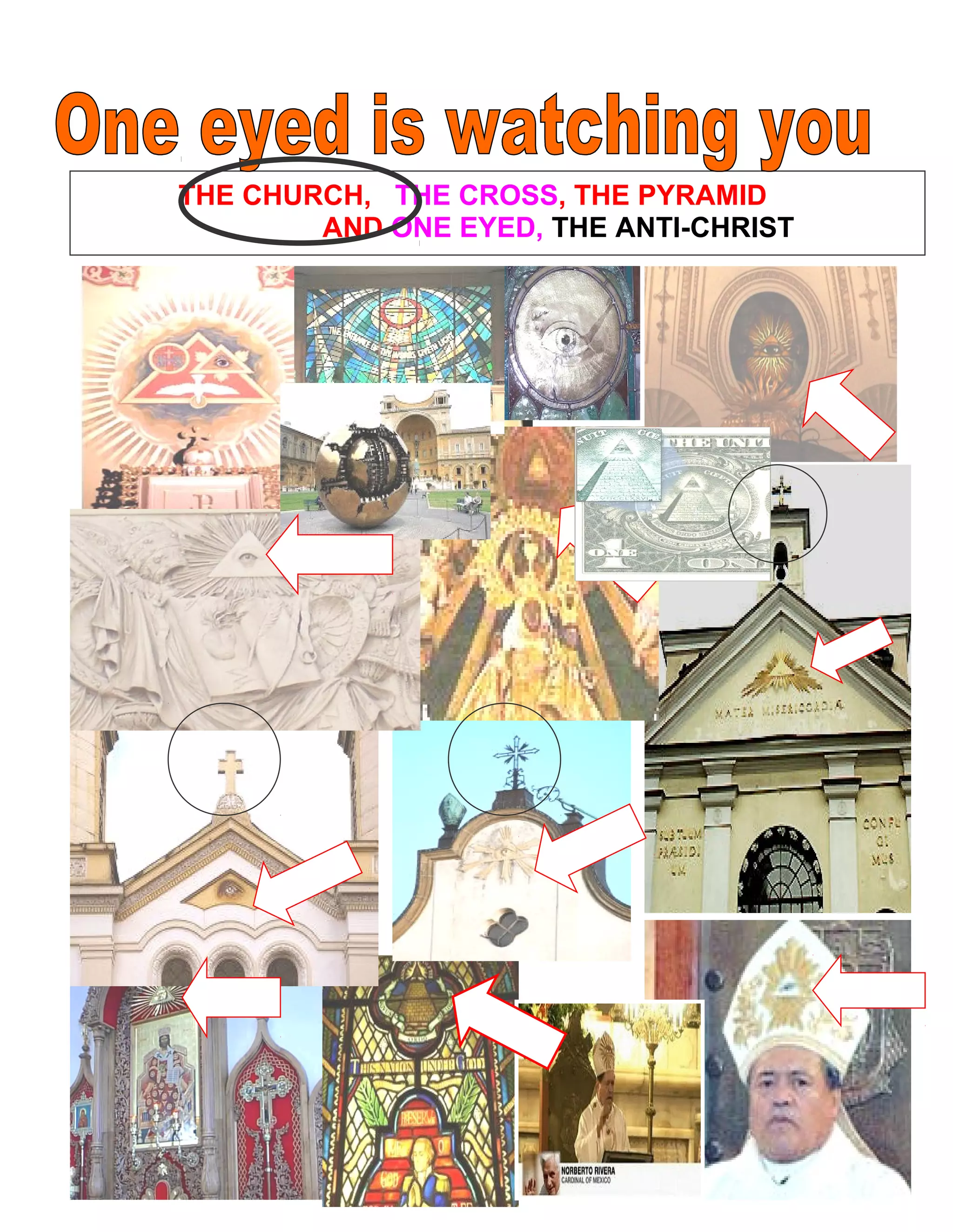 THE CHURCH, THE CROSS, THE PYRAMID
AND ONE EYED, THE ANTI-CHRIST
Piazza del popolo in Rome
Piazza del popolo in Rome
225
 