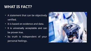 Thinking Fact Understanding Truth, Fact, and Opinion: Critical Thinking Skills for ...